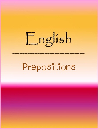 เอกสารประกอบการบรรยายวิชา English: Prepositions